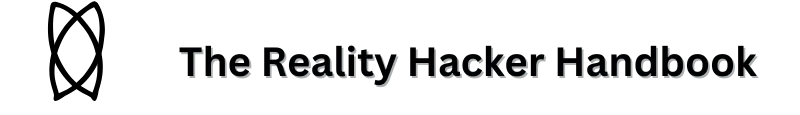 The Reality Hacker Handbook